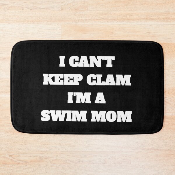 Item preview, I Cant Keep Calm Im A Swim Mom designed and sold by Water Sports and Safety.