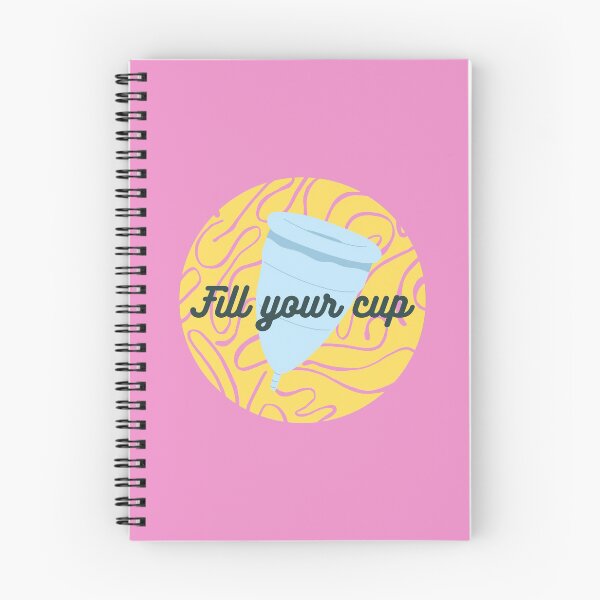 Item preview, Fill Your Cup - Menstrual Cups Will Save the World designed and sold by gimmesometees.