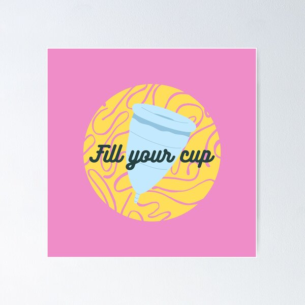 Menstrual Cup Posters for Sale