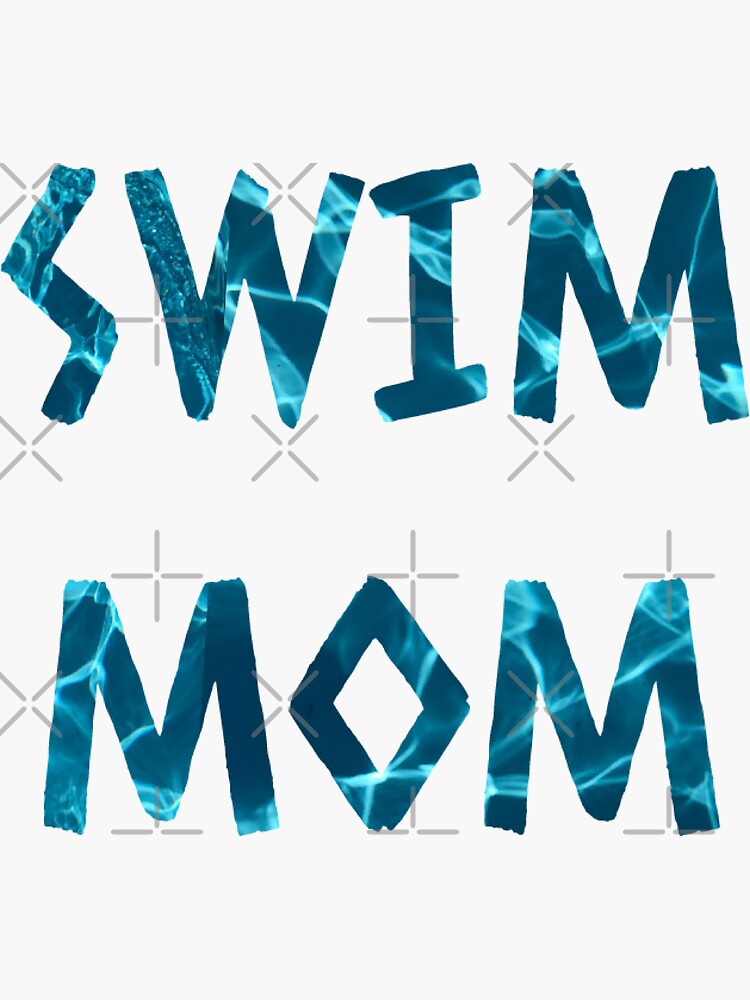 Swim Mom Sticker For Sale By Kryslor Redbubble