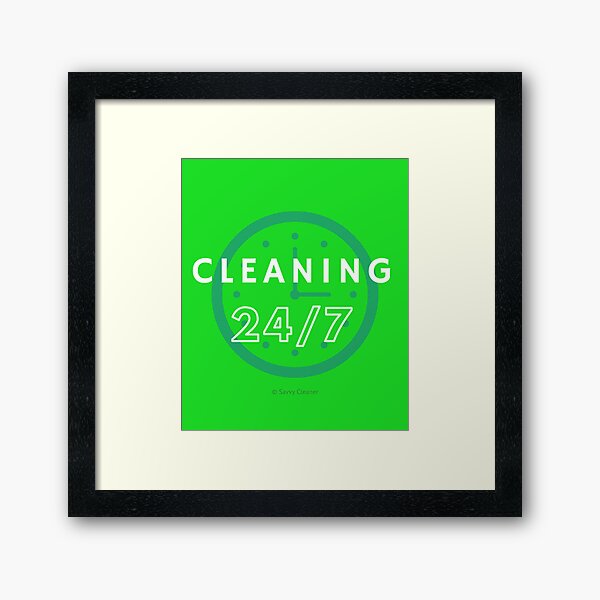 Item preview, Cleaning 24/7 designed and sold by SavvyCleaner.