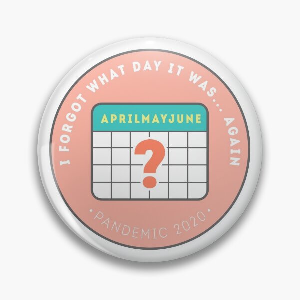 Item preview, I FORGOT WHAT DAY IT WAS... AGAIN designed and sold by Kelsee Meier-Evans.