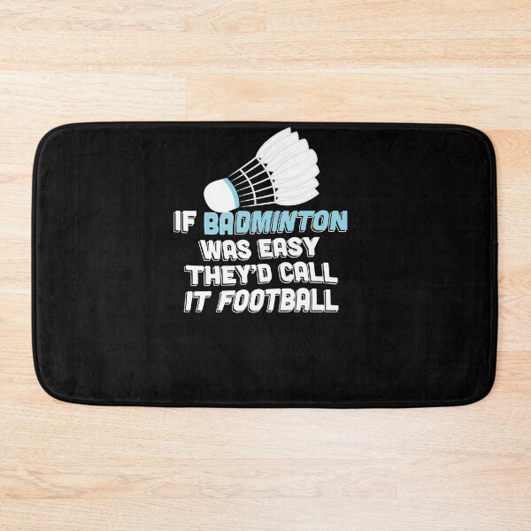 Item preview, If Badminton Was Easy Theyd Call It Football Gift designed and sold by jeffded.