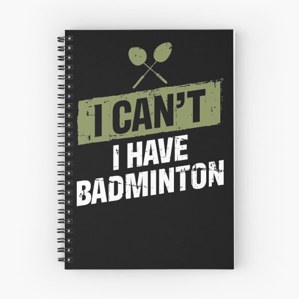 Item preview, I Cant I Have Badminton Player Gift designed and sold by jeffded.