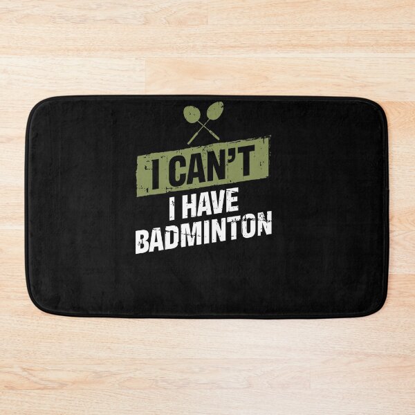 Item preview, I Cant I Have Badminton Player Gift designed and sold by jeffded.