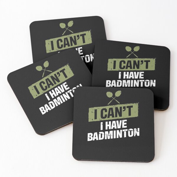 Item preview, I Cant I Have Badminton Player Gift designed and sold by jeffded.