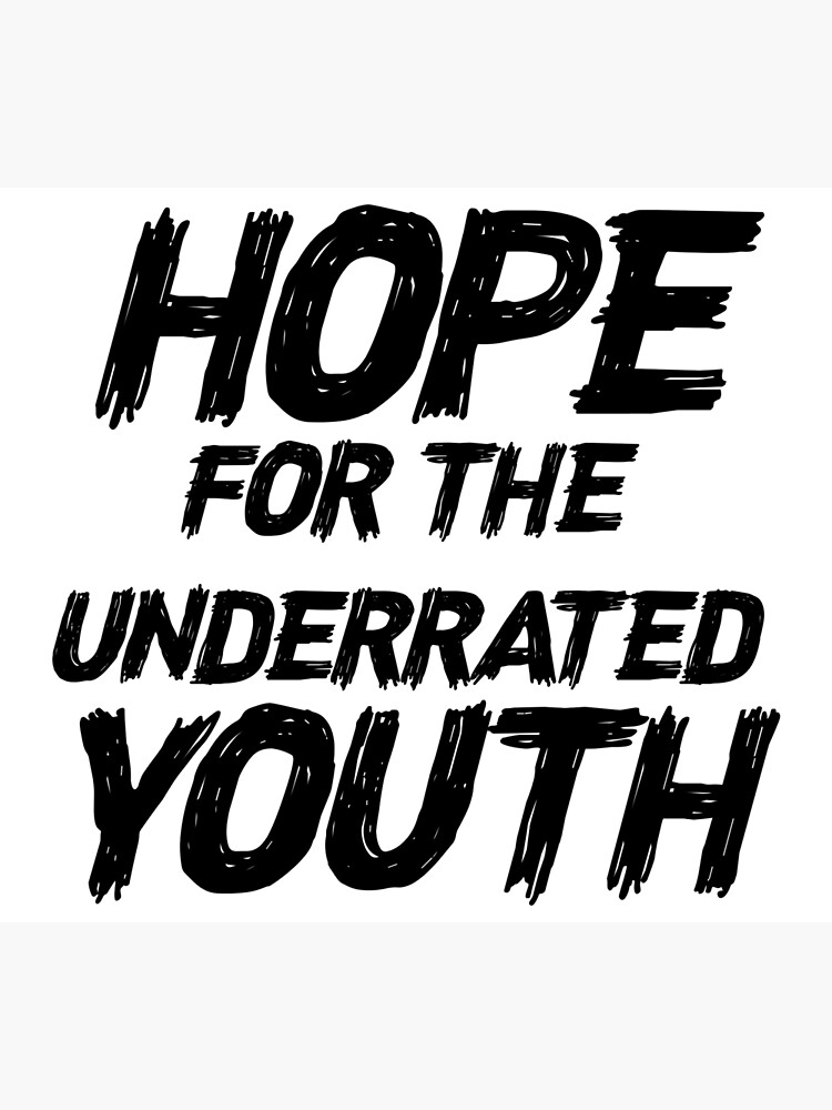 hope for the underrated youth shirt