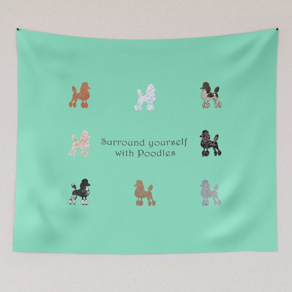 Item preview, Surround yourself with poodles designed and sold by ThePoodleandCo.