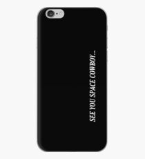 see you space cowboy... iPhone Case