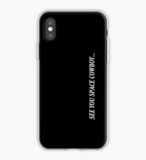 see you space cowboy... iPhone-Hülle & Cover