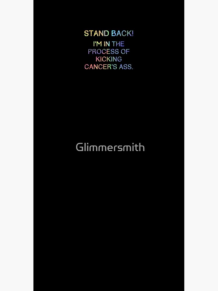 Kicking Cancers ass by Glimmersmith