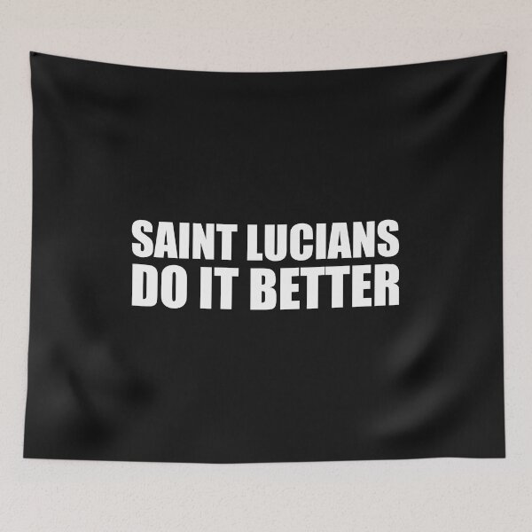 Item preview, Saint Lucians do it better Pride Proud Heritage Saint Lucia designed and sold by losttribe.