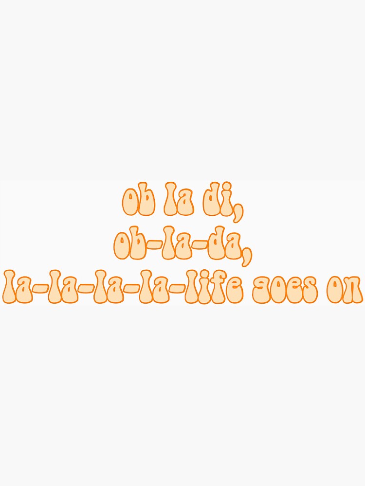"ob la di lyrics" Sticker for Sale by realclassic70s Redbubble
