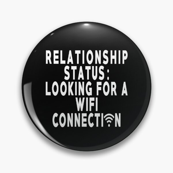 Item preview, Relationship Status : Looking For A Wifi Connection designed and sold by T-shirt For You.