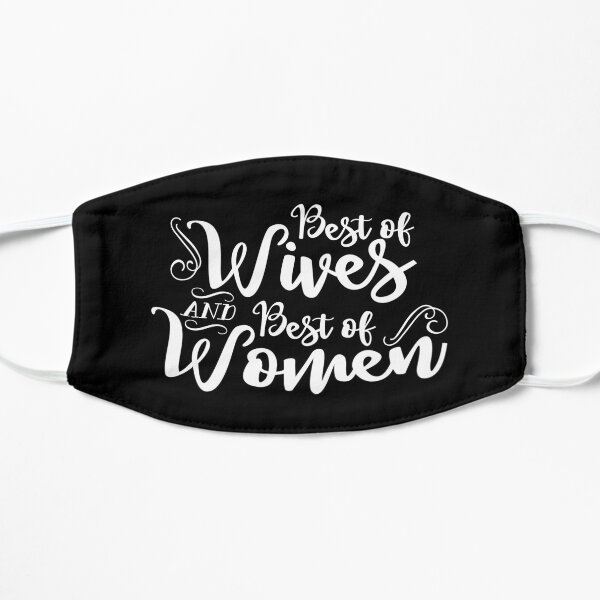 Best of Wives and Best of Women Flat Mask