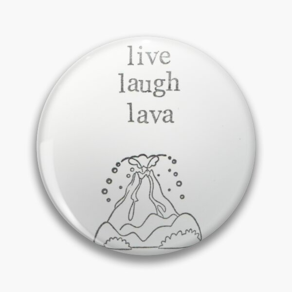 Item preview, Live Laugh Lava designed and sold by BlueSpecsStudio.