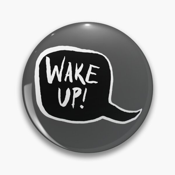 Item preview, Wake Up! designed and sold by ArtOfRebellion.