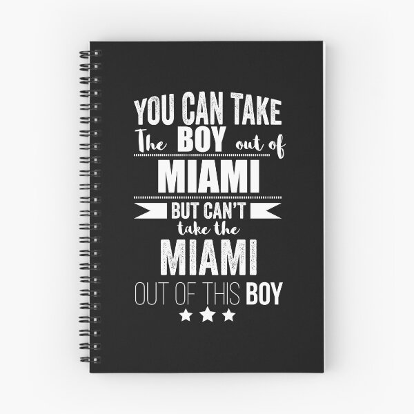 Item preview, Can take the boy out of Miami but Can't take the Miami out of the boy designed and sold by losttribe.