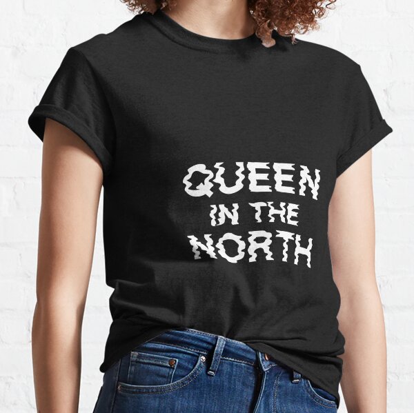 De Dios túnel ecuación Camisetas: Queen In The North | Redbubble