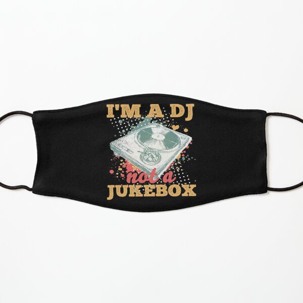 I'm A DJ Not A Jukebox Funny Deejay No Requests Kids Mask