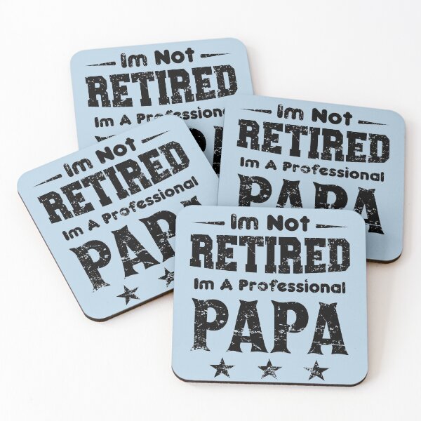 Item preview, i'm Not Retired I'm A Professional Papa,fathers day designed and sold by ELmezz.