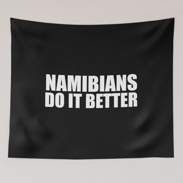 Item preview, Namibians do it better Pride Proud Heritage Namibia designed and sold by losttribe.