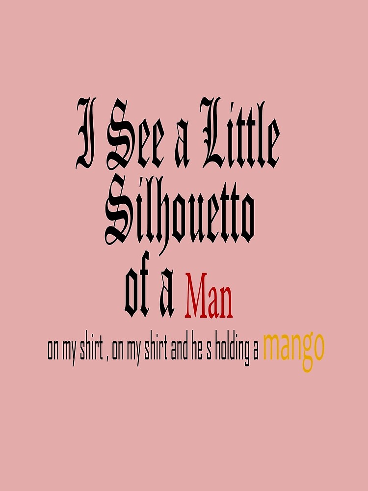 i see a little silhouetto of a man shirt