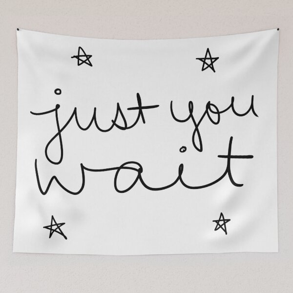 Item preview, Just you wait designed and sold by genalatorre.