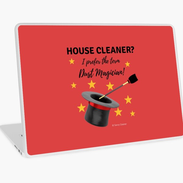 Item preview, House Cleaner? I Prefer the Term Dust Magician! designed and sold by SavvyCleaner.