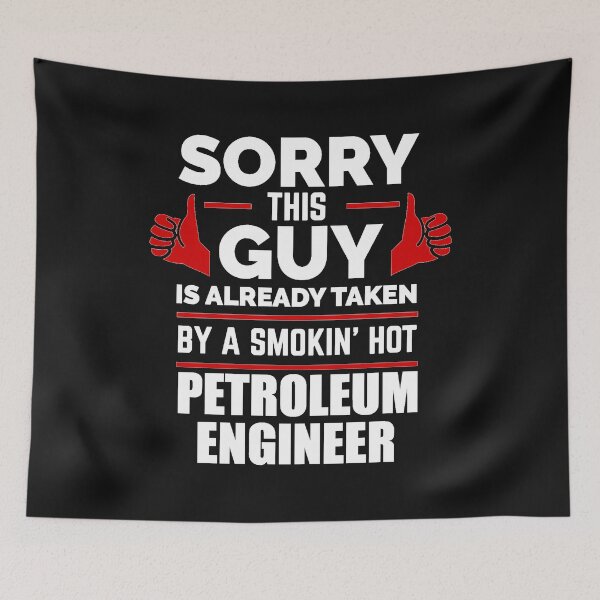 Item preview, Sorry Guy Already taken by hot Petroleum Engineer Engineering designed and sold by losttribe.