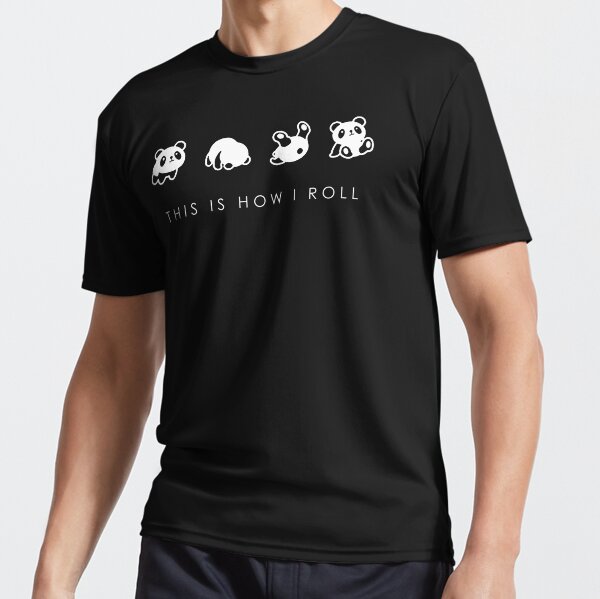 THIS IS HOW I ROLL Active T-Shirt