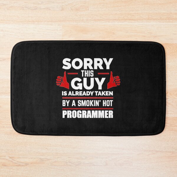 Item preview, Sorry Guy Already taken by hot Programmer designed and sold by losttribe.