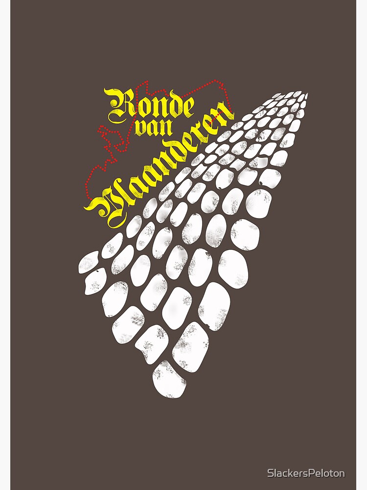 "Ronde van Vlaanderen" Poster for Sale by SlackersPeloton Redbubble