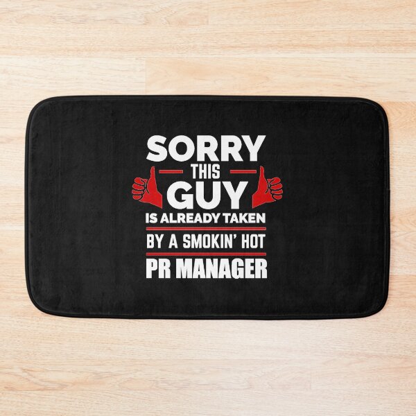 Item preview, Sorry Guy Already taken by hot PR Manager designed and sold by losttribe.