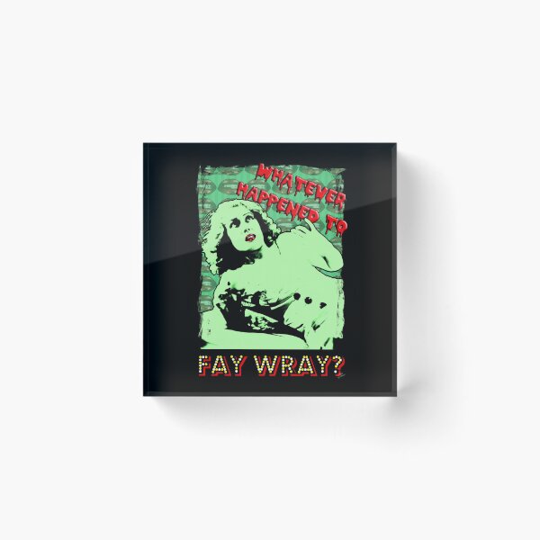Item preview, Whatever Happened To Fay Wray? designed and sold by Riott Designs.