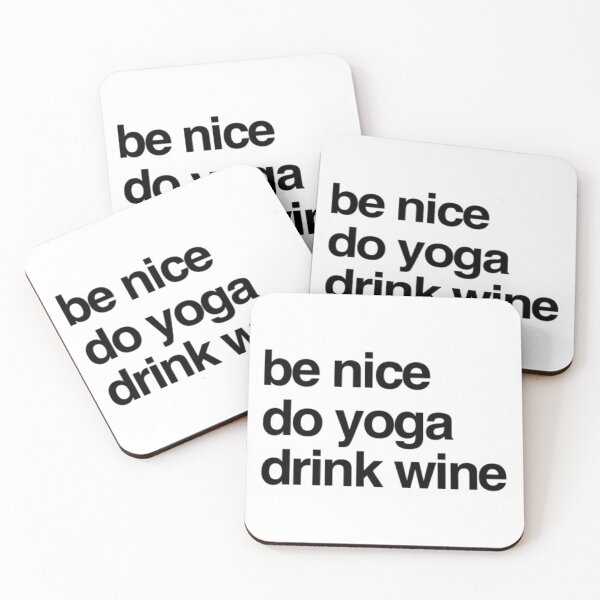 Item preview, Be Nice Do Yoga Drink Wine designed and sold by Tantatee.