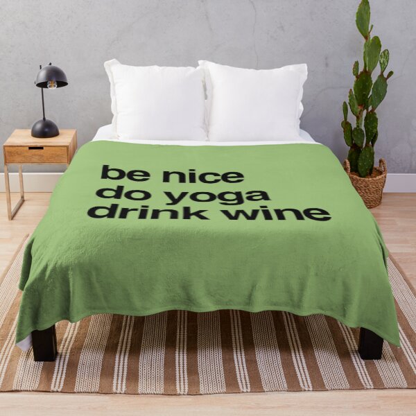 Item preview, Be Nice Do Yoga Drink Wine designed and sold by Tantatee.