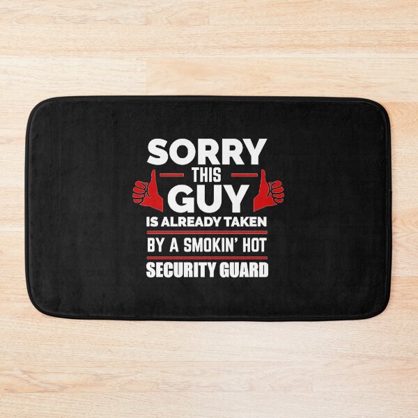Item preview, Sorry Guy Already taken by hot Security Guard designed and sold by losttribe.