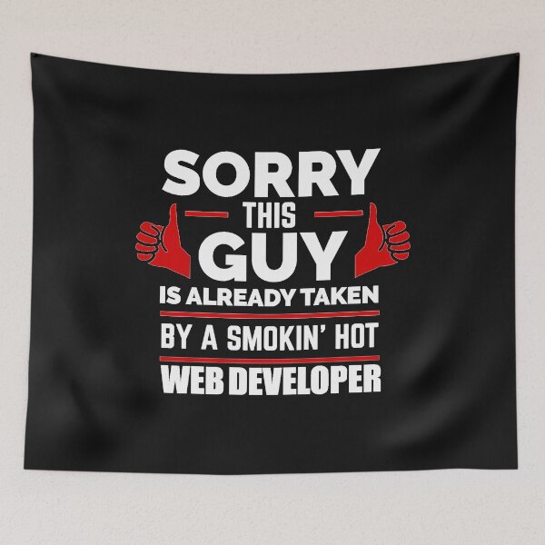 Item preview, Sorry Guy Already taken by hot Web Developer designed and sold by losttribe.