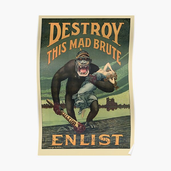 Destroy This Mad Brute - WWI Army Recruiting Poster