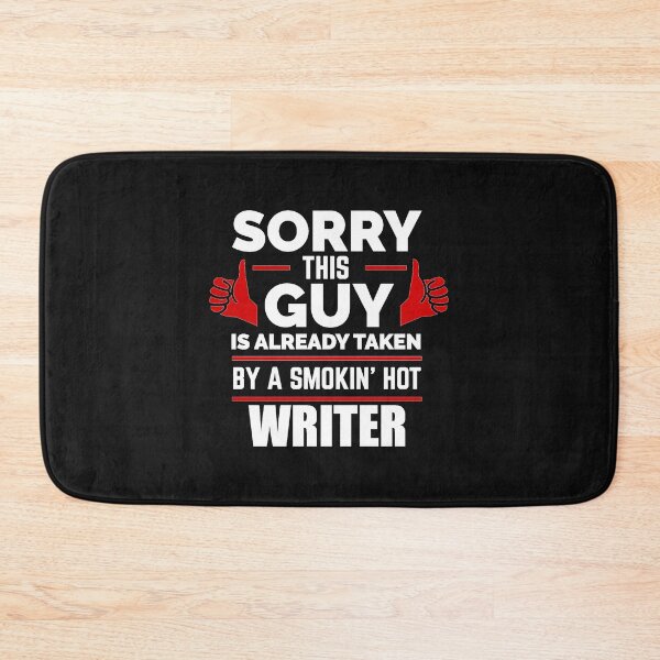 Item preview, Sorry Guy Already taken by hot Writer designed and sold by losttribe.