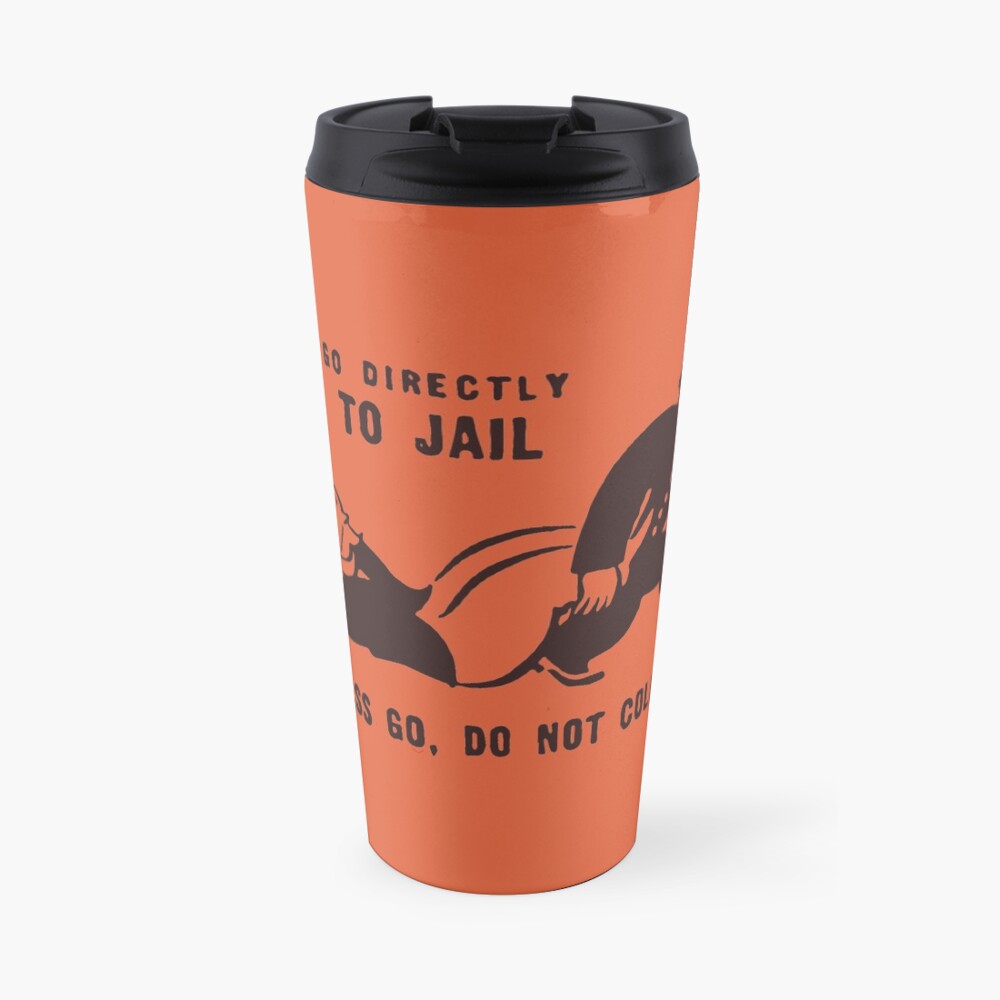 Go Directly To Jail Travel Mug