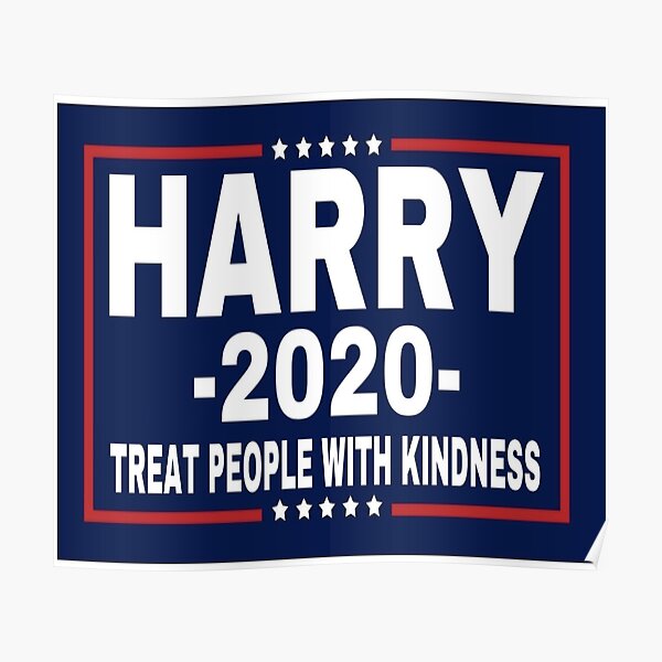 Harry,2020, Treat People With Kindness Poster