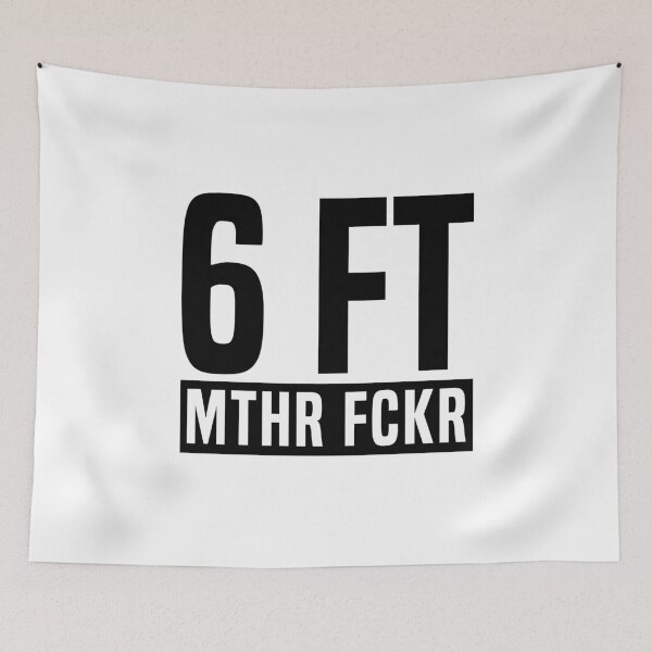Item preview, 6 Ft Mthr Fckr designed and sold by T-shirt For You.