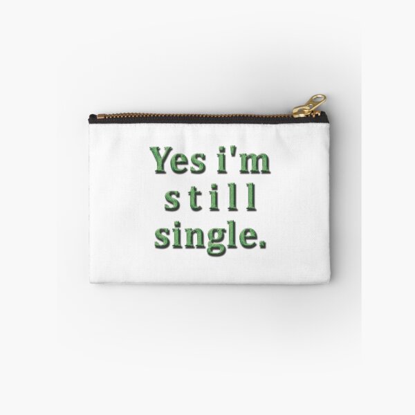 Item preview, Illustration with graphic text: "Yes, I'm still single." designed and sold by Richter-20.