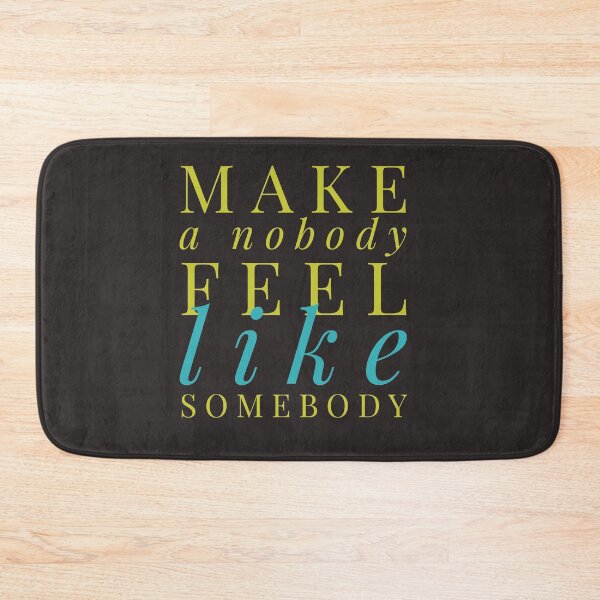 Item preview, Make a nobody feel like somebody designed and sold by PaperDreamPod.