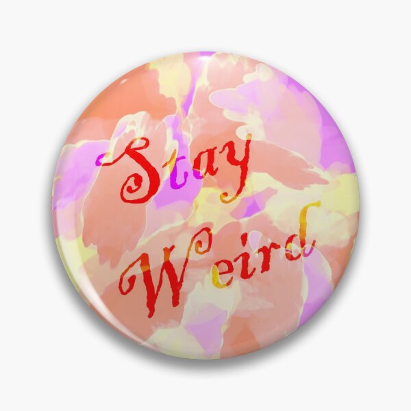 Item preview, Stay weird designed and sold by Anteia.