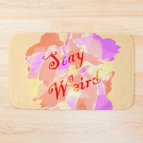 Item preview, Stay weird designed and sold by Anteia.