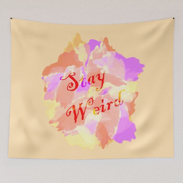 Item preview, Stay weird designed and sold by Anteia.