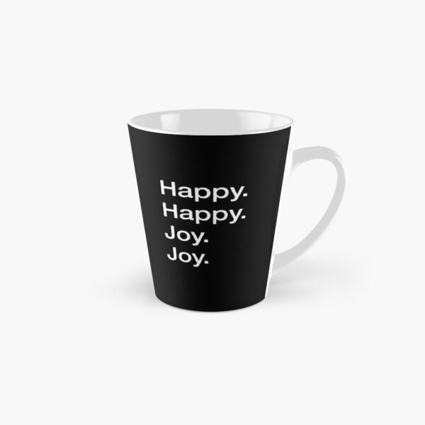 Happy Happy Joy Joy Coffee Mug for Sale by stonestreet